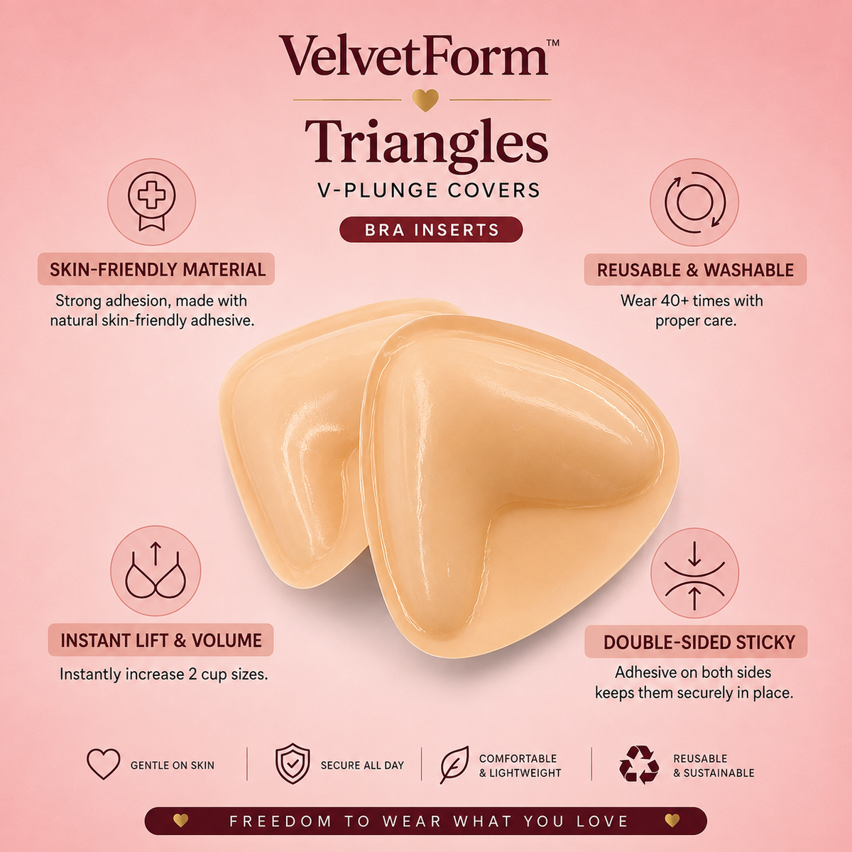 VelvetForm™ Triangles